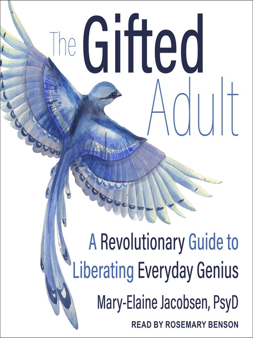 Title details for The Gifted Adult by Mary-Elaine Jacobsen, PsyD - Available